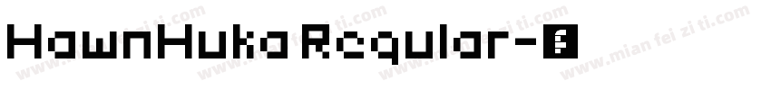 HawnHuka Regular字体转换